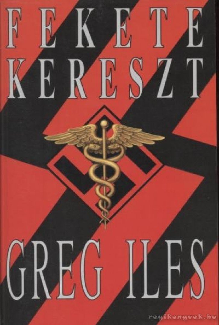 Greg Iles - Fekete kereszt [antikvár]