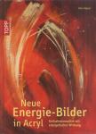 Rögele, Alice - Neue Energie-Bilder in Acryl [antikvár]