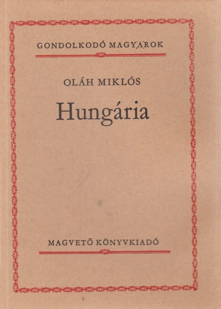 Oláh Miklós - Hungária [antikvár]