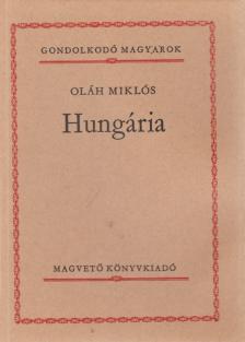 Oláh Miklós - Hungária [antikvár]