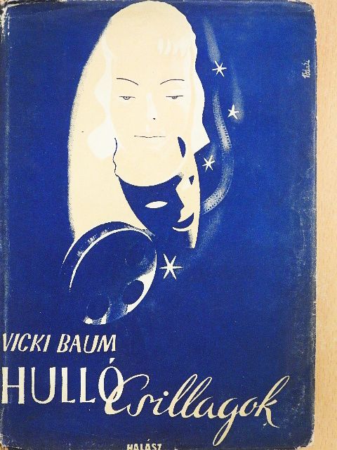 Vicki Baum - Hulló csillagok [antikvár]