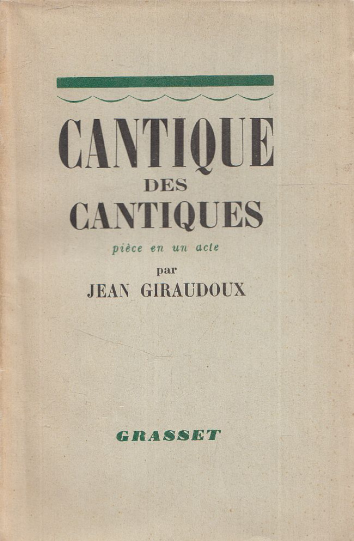 Jean Giraudoux - Cantique des cantiques [antikvár]