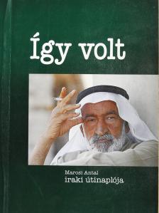 Marosi Antal - Így volt (dedikált példány) [antikvár]