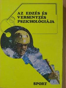 Albert Rogyionov - Az edzés és versenyzés pszichológiája [antikvár]