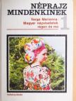 Varga Marianna - Magyar népviseletek régen és ma [antikvár]