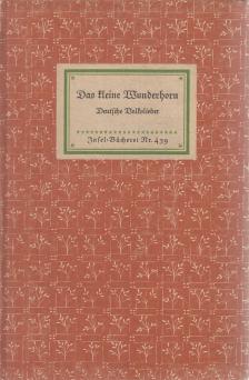 Fritz Adolf Hünich - Das kleine Wunderhorn [antikvár]