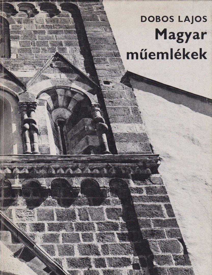DOBOS LAJOS - Magyar műemlékek [antikvár]