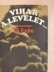 Sík Endre - Vihar a levelet... [antikvár]