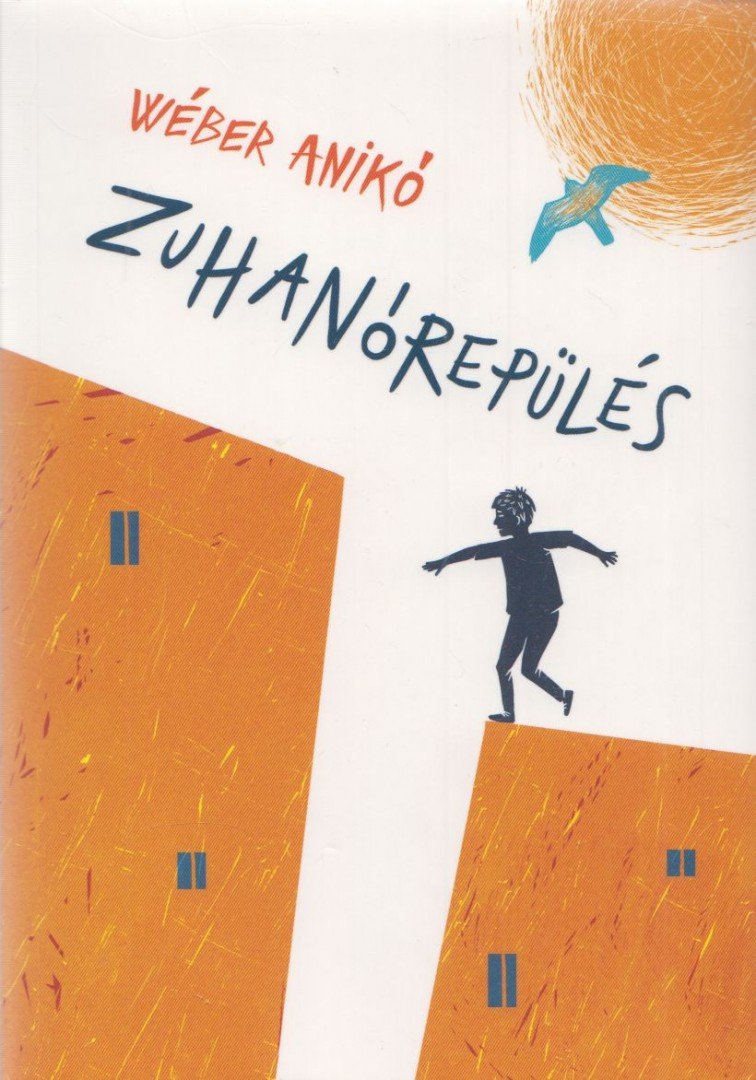 Wéber Anikó - Zuhanórepülés [antikvár]