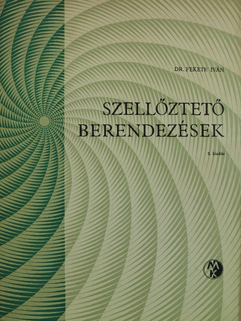 Dr. Fekete Iván - Szellőztető berendezések [antikvár]