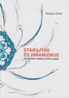 Kovács Olivér - Stabilitás és dinamizmus [antikvár]