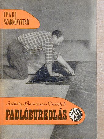 Barkóczai László - Padlóburkolás [antikvár]