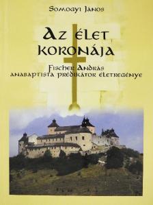 Dr. Mészáros Kálmán - Az élet koronája [antikvár]