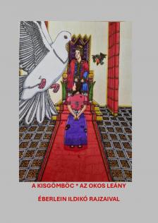 Varsányi József[szerk.] - A kisgömböc, Az okos leány