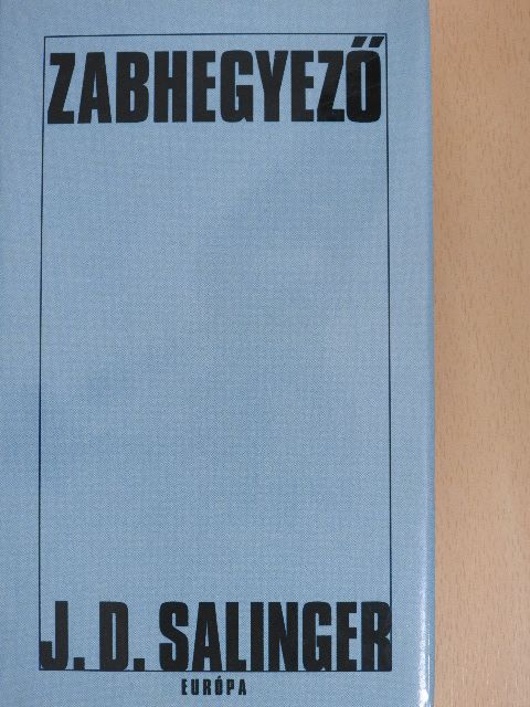 J. D. Salinger - Zabhegyező [antikvár]