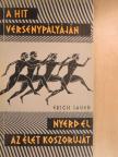 Erich Sauer - A hit versenypályáján/Nyerd el az élet koszorúját [antikvár]
