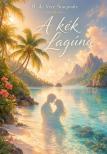 de Vere Stacpoole Henry - A kék lagúna [eKönyv: epub, mobi]