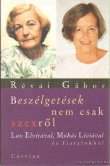 RÉVAI GÁBOR - Beszélgetések nem csak szexről [antikvár]