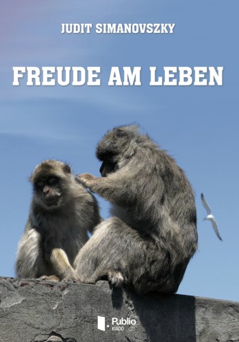 Simanovszky Judit - Freude am Leben [eKönyv: epub, mobi, pdf]