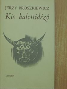 Jerzy Broszkiewicz - Kis halottidéző [antikvár]