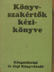 Dr. Balás Alajos - Könyvszakértők kézikönyve [antikvár]