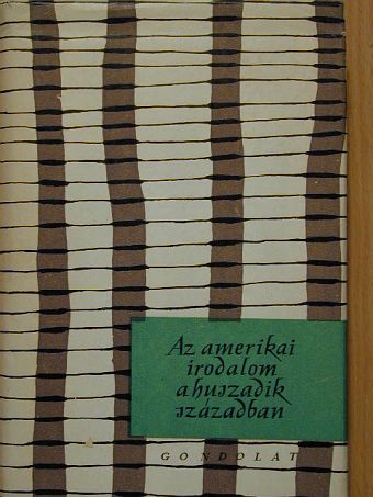 Bartos Tibor - Az amerikai irodalom a huszadik században [antikvár]