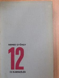 Nemes György - 12 elbeszélés [antikvár]