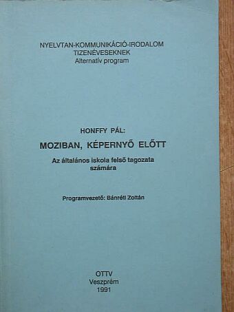 Honffy Pál - Moziban, képernyő előtt [antikvár]