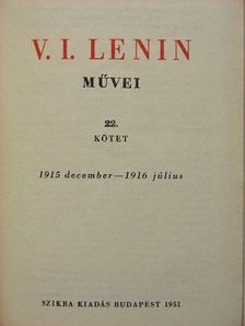 V. I. Lenin - V. I. Lenin művei 22. [antikvár]
