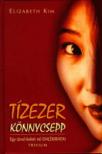 Elizabeth Kim - TÍZEZER KÖNNYCSEPP - FŰZÖTT -