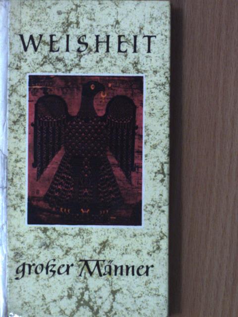 Benjamin Franklin - Weisheit großer Männer [antikvár]