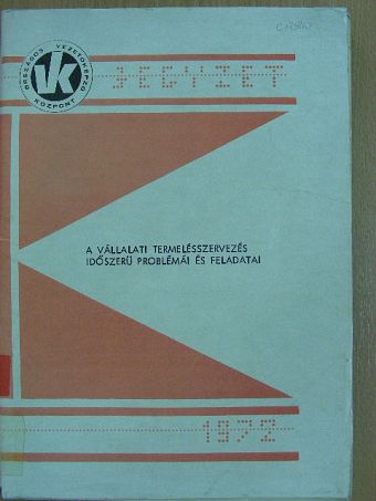 A vállalati termelésszervezés időszerű problémái és feladatai [antikvár]
