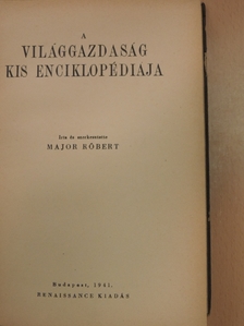 Major Róbert - A világgazdaság kis enciklopédiája [antikvár]