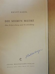 Ernst Gagel - Die Sieben Meere [antikvár]