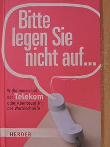 Minka Wolters - Bitte legen Sie nicht auf... [antikvár]