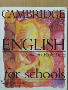 Andrew Littlejohn - Cambridge English for Schools - Student's Book Three [antikvár]