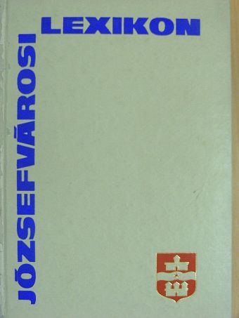 Allodiatorisz Irén - Józsefvárosi lexikon [antikvár]