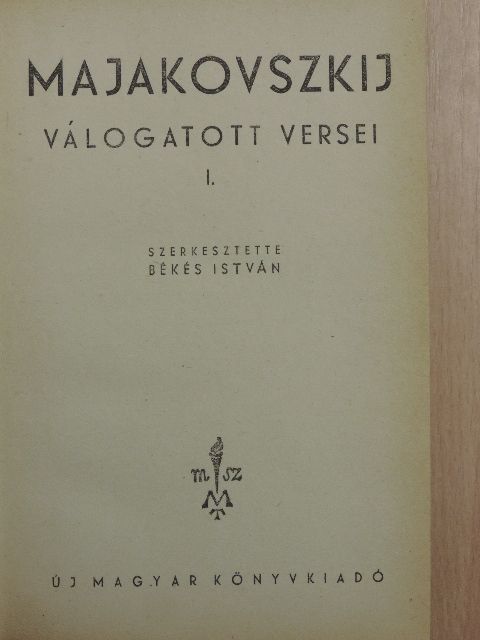 Majakovszkij - Majakovszkij válogatott versei I. [antikvár]