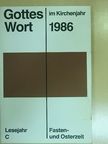Alfred Mertens - Gottes Wort im Kirchenjahr 1986 C/2 [antikvár]
