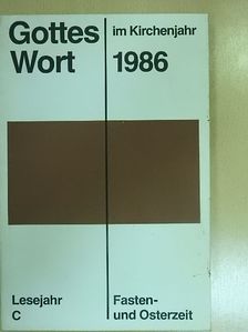 Alfred Mertens - Gottes Wort im Kirchenjahr 1986 C/2 [antikvár]
