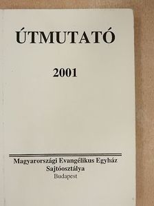 Útmutató a Biblia rendszeres olvasásához 2001. [antikvár]
