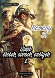 Tailor Shepherd - Remény 3 - Újabb életek, sorsok, esélyek 1 [eKönyv: epub, mobi, pdf]