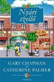 Gary Chapman - Catherine Palmer - Nyári szellő