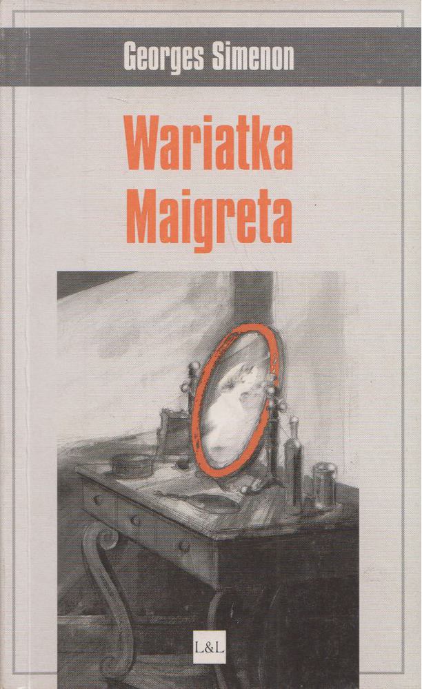 Georges Simenon - Wariatka Maigreta [antikvár]