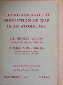 Robert S. Bilheimer - Christians & the Prevention of War in an Atomic Age [antikvár]