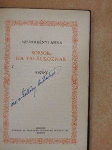 Szederkényi Anna - Sorsok, ha találkoznak.../Laterna Magica [antikvár]