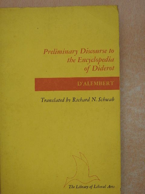 Jean Le Rond D'Alembert - Preliminary Discourse to the Encyclopedia of Diderot [antikvár]