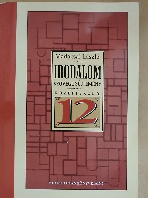 Madocsai László - Irodalom szöveggyűjtemény 12. [antikvár]