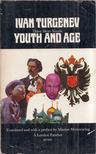 TURGENEV, IVAN - Youth and Age: Three Short Novels [antikvár]