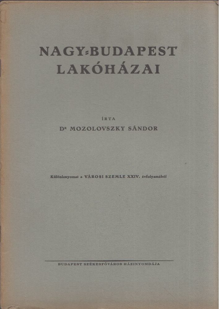 Bene Lajos - Nagy-Budapest tervének kialakulása [antikvár]